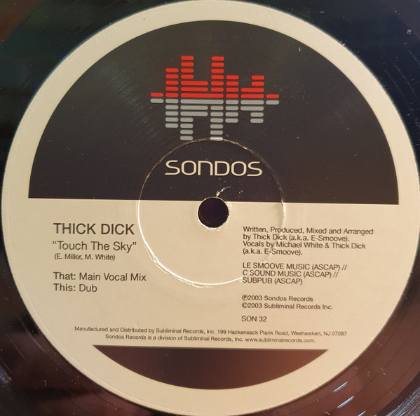 Thick Dick AKA E-Smoove - Touch The Sky (The Vocal Mixes) | Sondos (SON 32) - 3 Thick Dick AKA E-Smoove - Touch The Sky (The Vocal Mixes) | Sondos (SON 32) - 3
