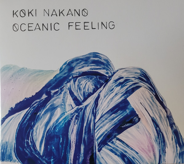 Koki Nakano - Oceanic Feeling | No Format (NØF.53)