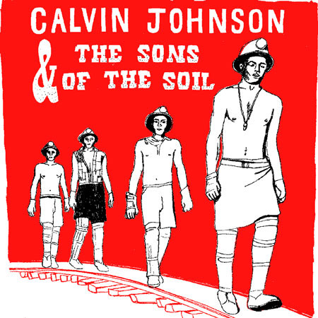 Calvin Johnson & The Sons Of The Soil - Calvin Johnson & The Sons Of The Soil | K (KLP 180)