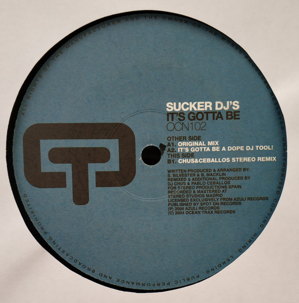 Sucker DJ's - It's Gotta Be | Ocean Trax (OCN 102) - main Sucker DJ's - It's Gotta Be | Ocean Trax (OCN 102) - main