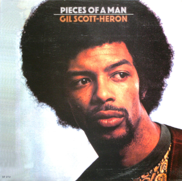 Gil Scott-Heron - Pieces Of A Man | Not On Label (DF 272)