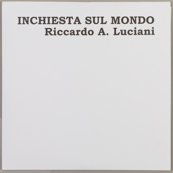 Riccardo A. Luciani - Inchiesta Sul Mondo | Cinedelic Records (CNAY 109/110) Riccardo A. Luciani - Inchiesta Sul Mondo | Cinedelic Records (CNAY 109/110)