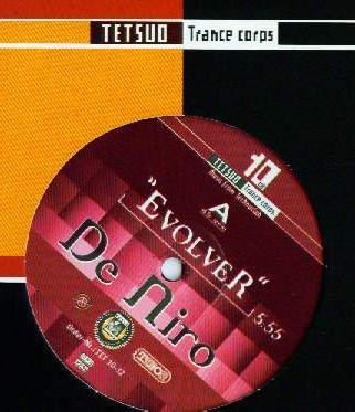 De Niro - Evolver | Tetsuo (TET 010-12) - 2