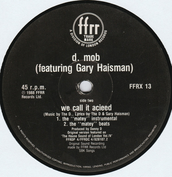 D Mob Featuring Gary Haisman - We Call It Acieeed | FFRR (FFRX 13) - 2 D Mob Featuring Gary Haisman - We Call It Acieeed | FFRR (FFRX 13) - 2