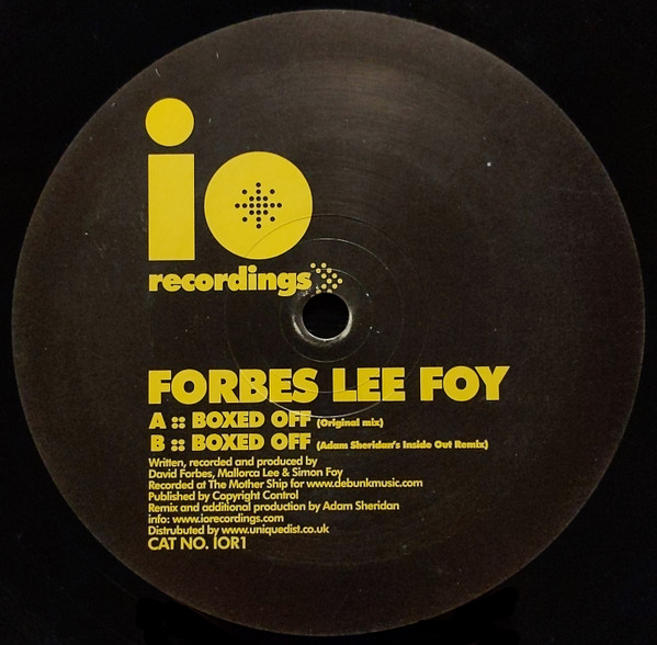 Forbes Lee Foy - Boxed Off | IO Recordings (IOR1) Forbes Lee Foy - Boxed Off | IO Recordings (IOR1)