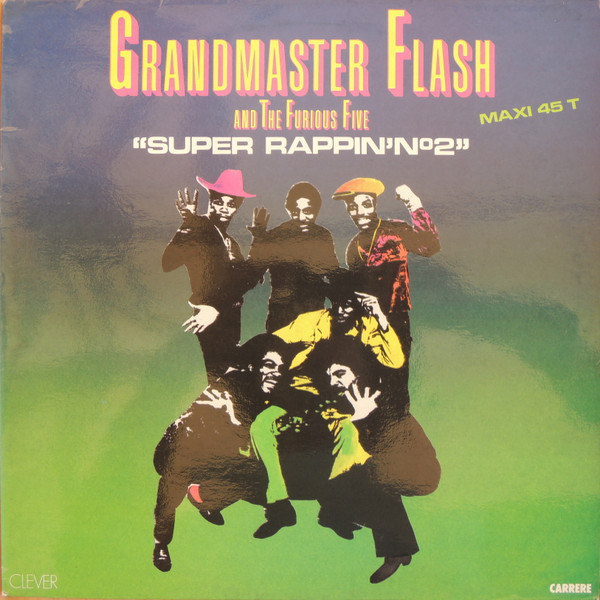 Grandmaster Flash & The Furious Five - Super Rappin' N°2 | Carrere (8316)