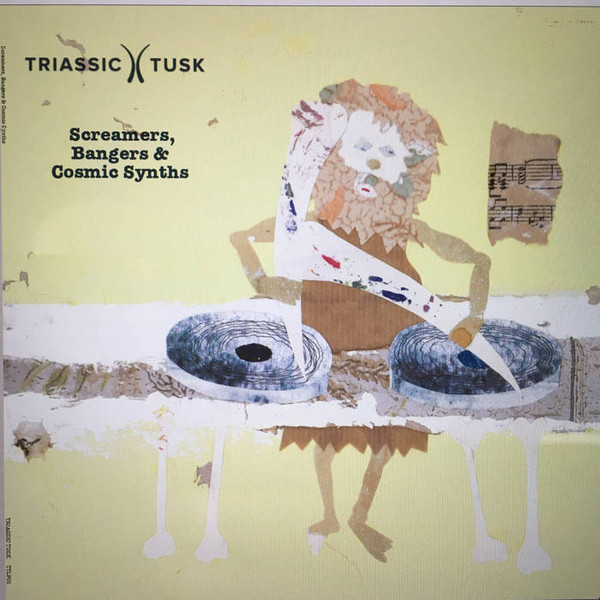 Various - Screamers, Bangers & Cosmic Synths | Triassic Tusk Records (TTLP01) - main