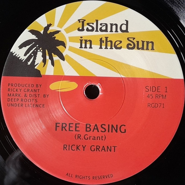 Ricky Grant - Free Basing | Island In The Sun (RGD71) - main