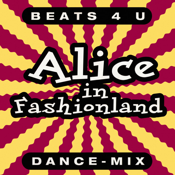 Beats 4 U - Alice In Fashionland | Ultraphonic (4509-91980-0)