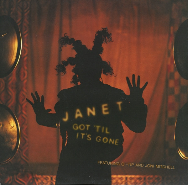Janet Jackson Featuring Q-Tip And Joni Mitchell - Got 'Til It's Gone | Virgin (VST 1666)