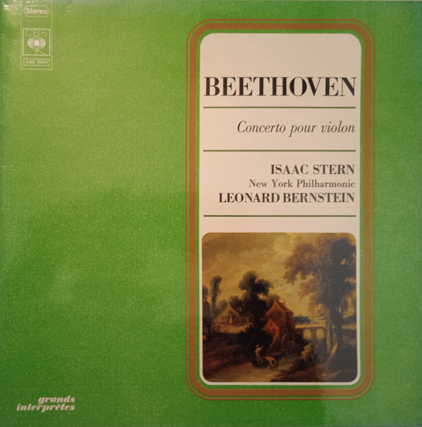 Ludwig van Beethoven - Isaac Stern , New York Philharmonic , Leonard Bernstein - Concerto Pour Violon & Orchestre En Ré, Op. 61 | CBS (CBS 76071)