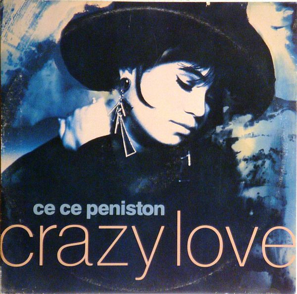 Ce Ce Peniston - Crazy Love | A&M Records (AMY 0060) Ce Ce Peniston - Crazy Love | A&M Records (AMY 0060)