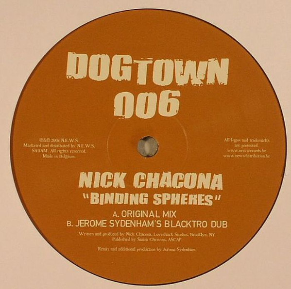Nick Chacona - Binding Spheres | Dogtown Records (DOGTOWN 006)