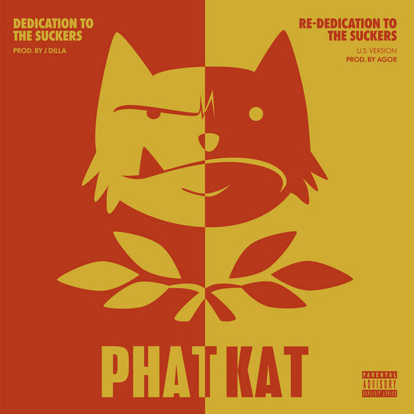 Phat Kat - Dedication To The Suckers  Re-Dedication To The Suckers (U.S. Version) | Below System Records (BS-0117 LP)