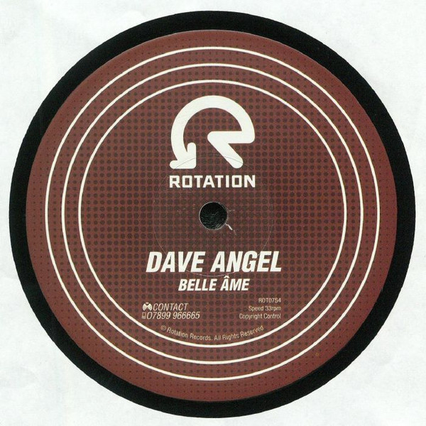 Dave Angel - Belle Âme / Let The Sun In | Rotation Records (ROT0754)