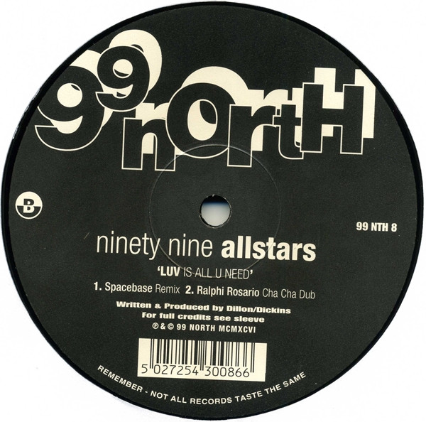 99 Allstars - Luv Is All U Need | 99 North (99 NTH 8) - 3 99 Allstars - Luv Is All U Need | 99 North (99 NTH 8) - 3