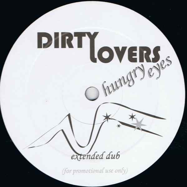 Dirty Lovers - Hungry Eyes | Not On Label (none) - 2