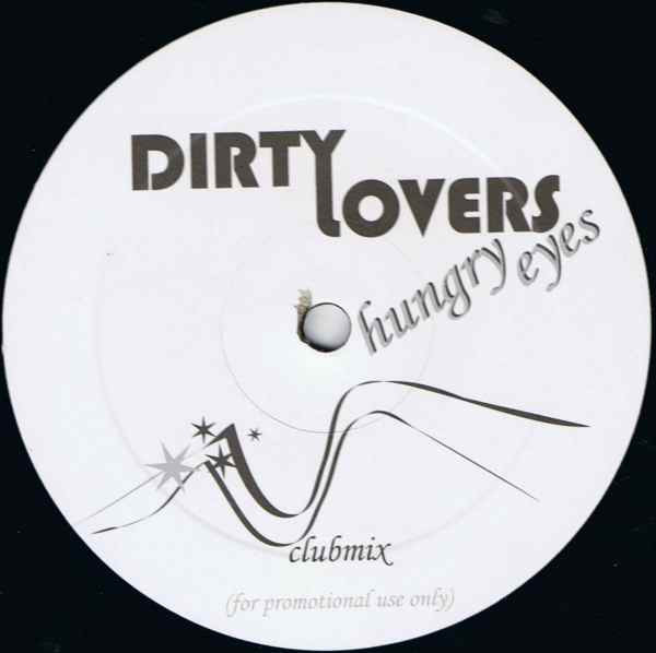Dirty Lovers - Hungry Eyes | Not On Label (none) - main