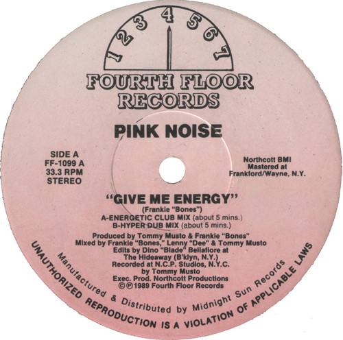 Pink Noise - Give Me Energy / I Gotta Bigga Dick | Fourth Floor Records (FF-1099) Pink Noise - Give Me Energy / I Gotta Bigga Dick | Fourth Floor Records (FF-1099)