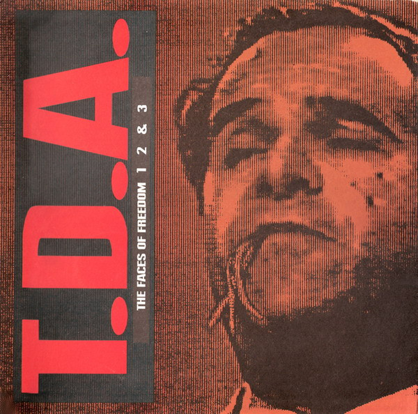 Test Dept. , T.D.A. - The Faces Of Freedom 1 2 & 3 | Ministry Of Power (MOP12.1) - 2
