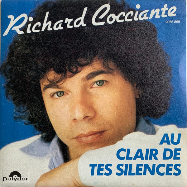Riccardo Cocciante - Au Clair De Tes Silences | Polydor (2056 869)