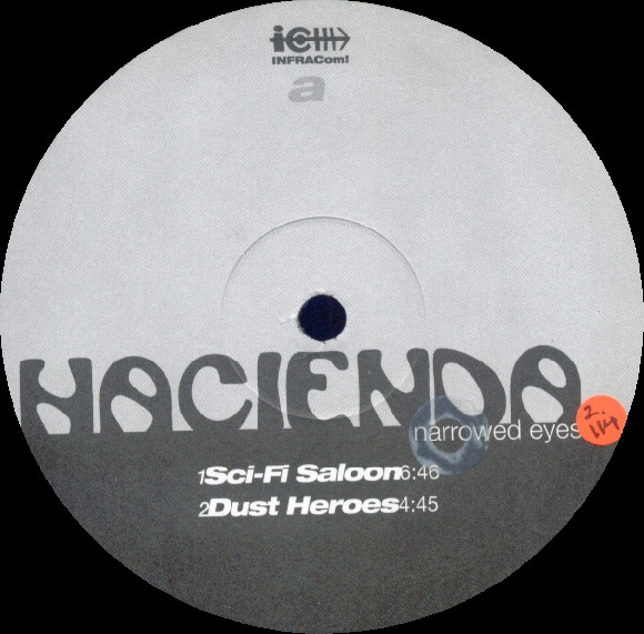 Hacienda - Narrowed Eyes | INFRACom! (IC 034-1) - 2