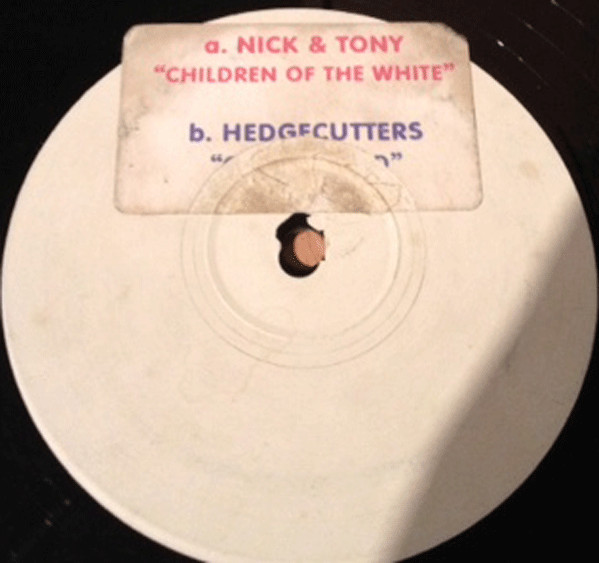 Nick & Tony / Hedgecutters - Children Of The White / Confounded | Not On Label (CHILD 01) - main