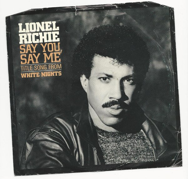 Lionel Richie - Say You, Say Me (Title Song From White Nights) | Motown (M 1819X)