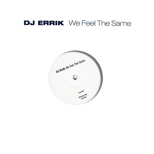 DJ Errik - We Feel The Same | Superstar Recordings (none)