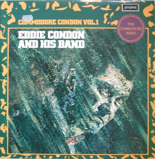 Eddie Condon And His Band - Commodore Condon Vol. 1 | London Records (DHMC 1/2) Eddie Condon And His Band - Commodore Condon Vol. 1 | London Records (DHMC 1/2)