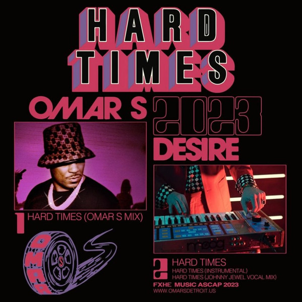 Omar-S , Desire - Hard Times | FXHE Records (FXHE OD2) - 2