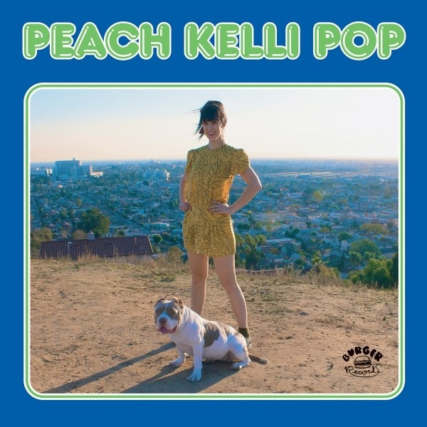 Peach Kelli Pop - Peach Kelli Pop | Burger Records (BRGR925) - main