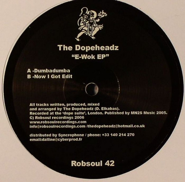 The Dopeheadz - E-Wok EP | Robsoul Recordings (Robsoul 42)