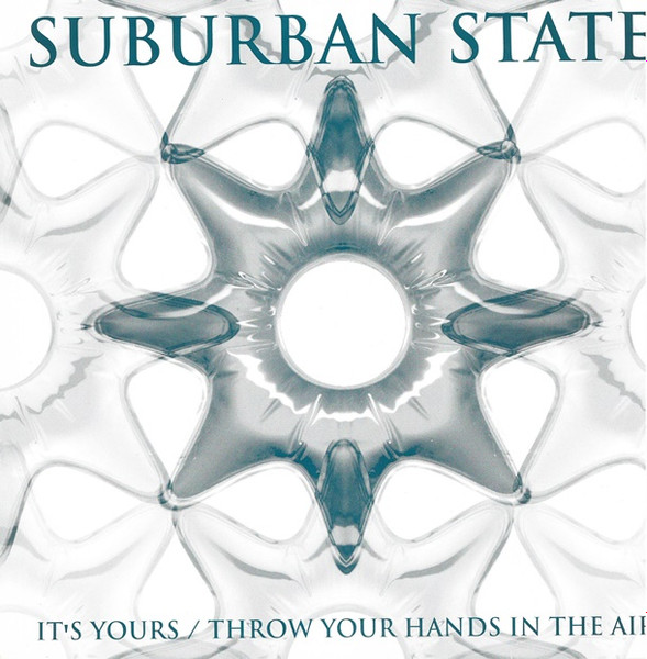 Suburban State - It's Yours / Throw Your Hands In The Air | Star Traxx (str-015)