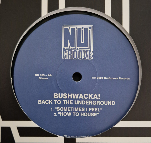 Bushwacka! - Back To The Underground | Nu Groove Records (NG163) - 2