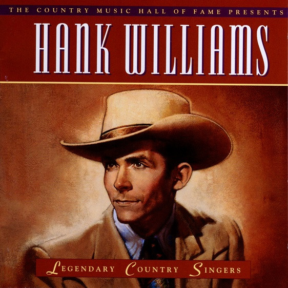 Hank Williams - The Country Music Hall Of Fame Presents - Legendary Country Singers | Time Life Music (R990-01) - main