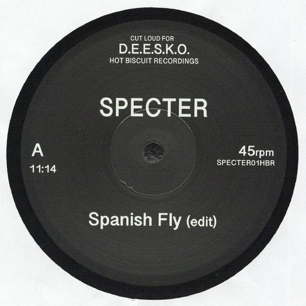 Specter - Spanish Fly | Hot Biscuit Recordings (SPECTER01HBR)