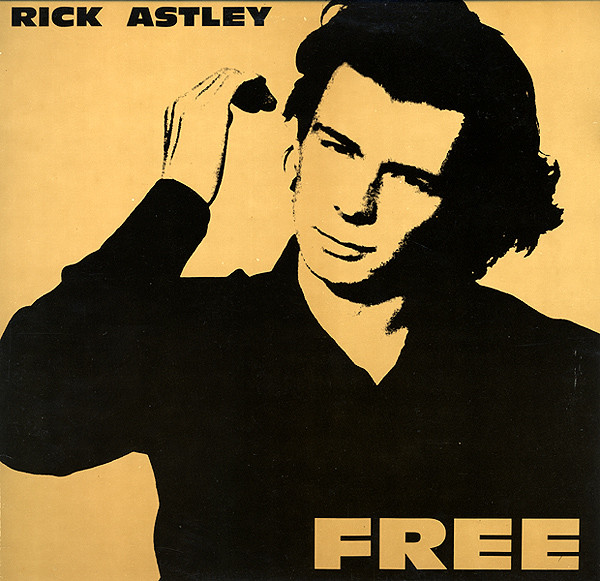 Rick Astley - Free | RCA (PL 74896) Rick Astley - Free | RCA (PL 74896)