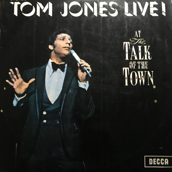 Tom Jones - Tom Jones Live! At The Talk Of The Town | Decca (SKL 4874)