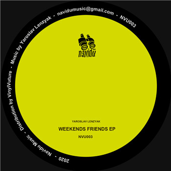 Yaroslav Lenzyak - Weekends Friends EP | Navidu Music (NVU003) - main