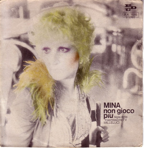 Mina - Non Gioco Più | PDU (P.A. 1095)
