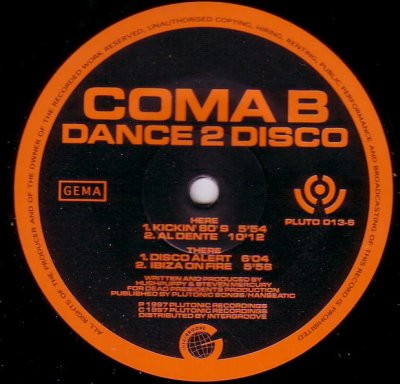 Coma B - Dance 2 Disco | Plutonic Recordings (PLUTO 013-6)