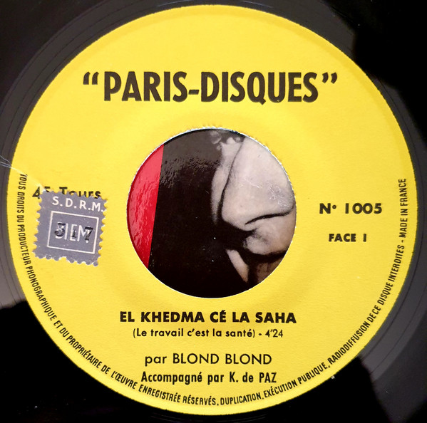 Blond-Blond - El Khedma Cé La Saha / Taouzand - Taouzand | "Paris-Disques" (N° 1005) - 4