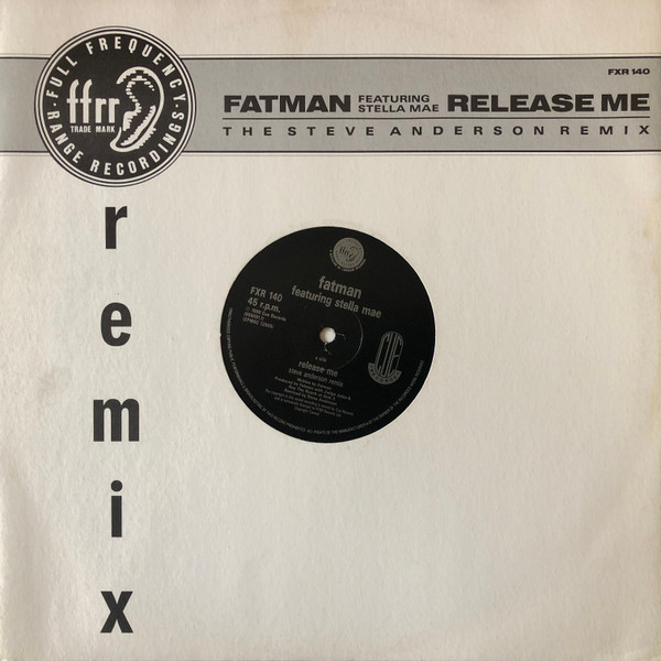 Fatman - Release Me (Steve Anderson Remix) | FFRR (FXR 140)