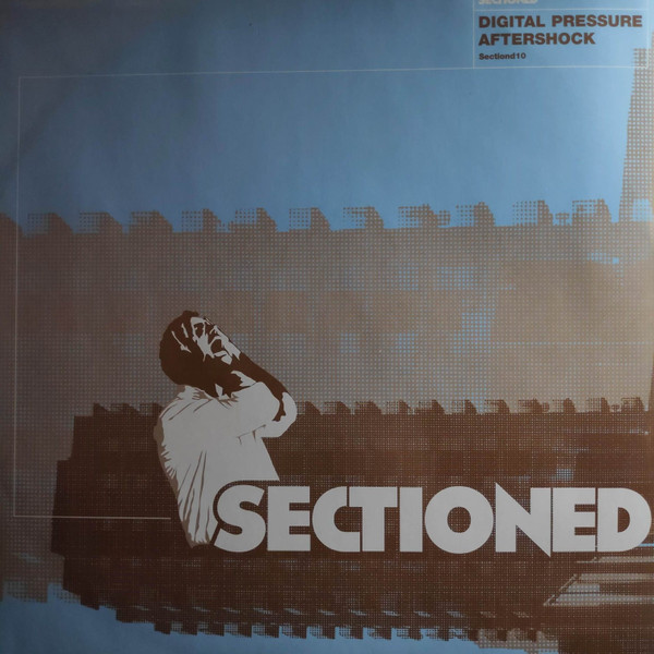 Digital Pressure - Aftershock | Sectioned Recordings (Sectiond10)