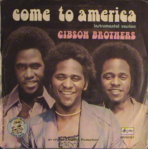 Gibson Brothers - Come To America | Ariston (AR/00767) Gibson Brothers - Come To America | Ariston (AR/00767)