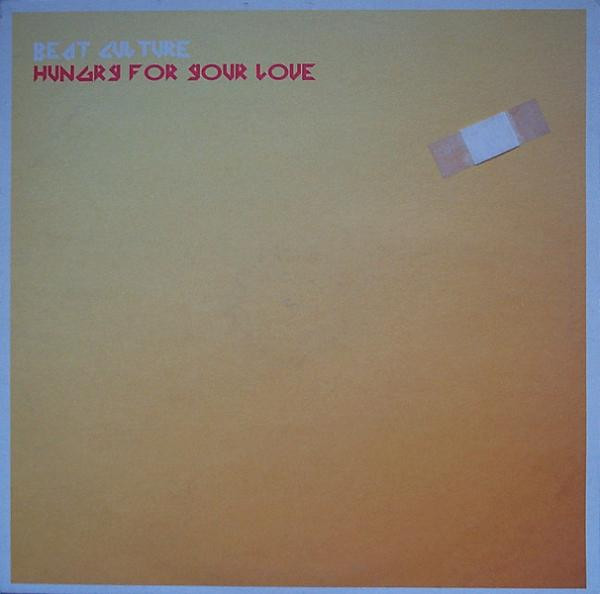 Beat Culture - Hungry For Your Love | D'N'A (DNA 325-12)