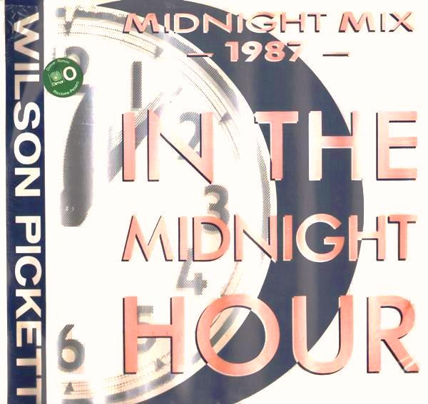Wilson Pickett - In The Midnight Hour (1987 Midnight Mix) | Motown (ZT 41584) Wilson Pickett - In The Midnight Hour (1987 Midnight Mix) | Motown (ZT 41584)