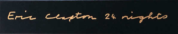 Eric Clapton - 24 Nights | Reprise Records (0 904351 42 4) - 3