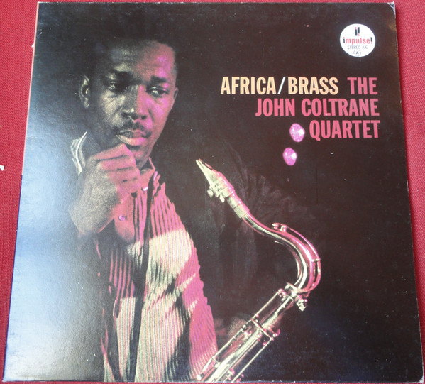 The John Coltrane Quartet - Africa / Brass | Impulse! (A-6) - main
